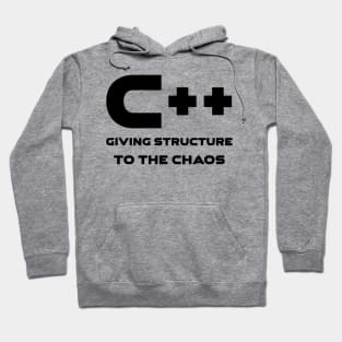 C++ Giving Structure To The Chaos Programming Hoodie